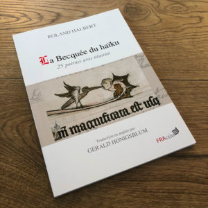 La Becquée du haïku de Roland HALBERT aux éditions FRAction