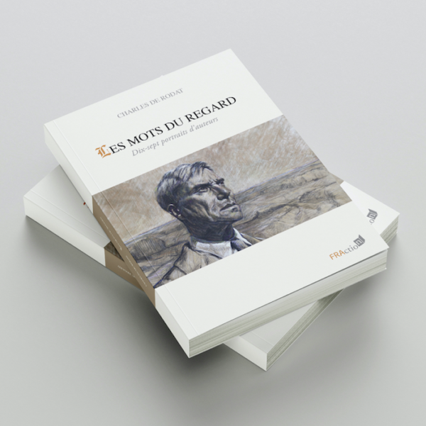 LES MOTS DU REGARD Une oeuvre signée Charles de Rodat